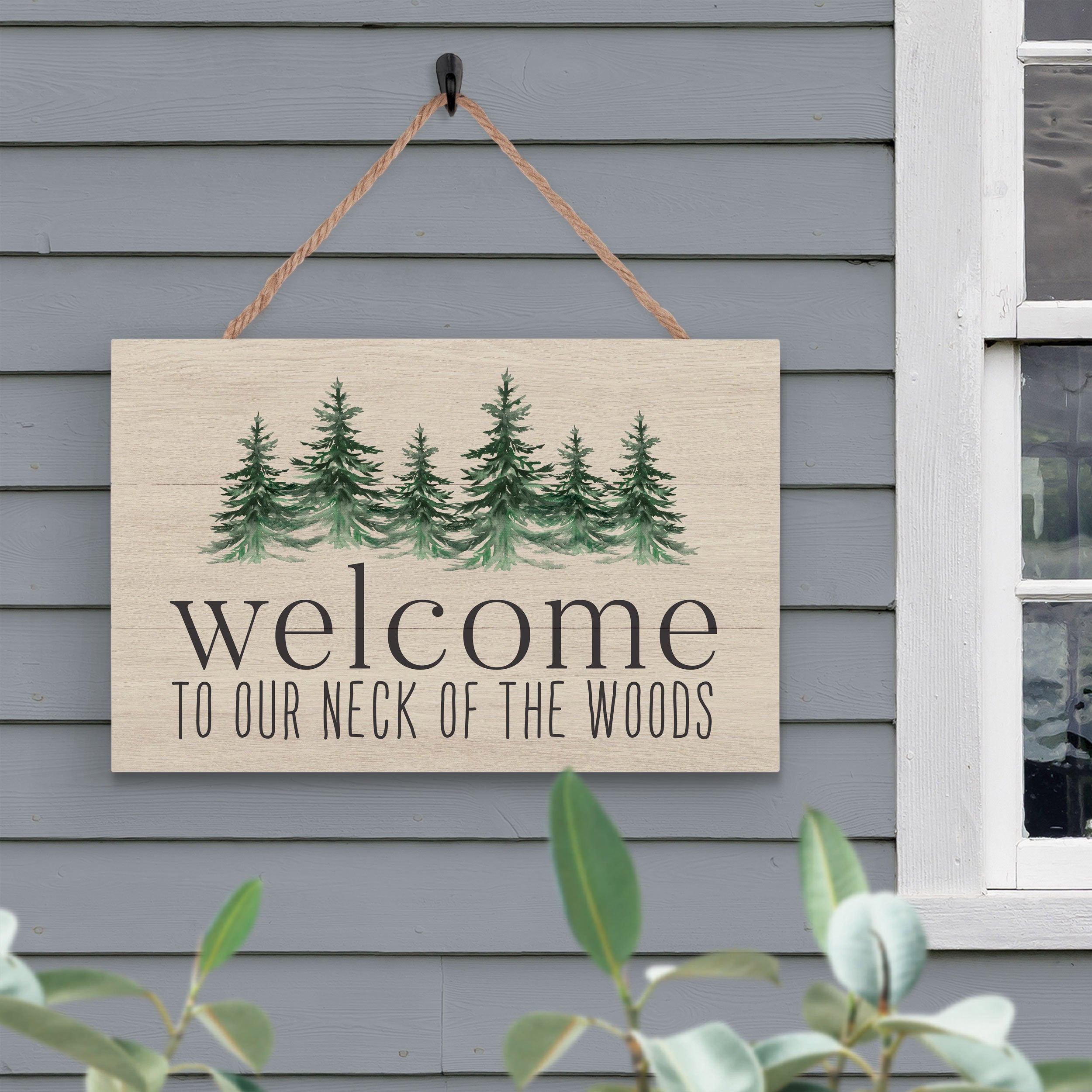 Welcome To Our Neck Of The Woods Outdoor Hanging Sign