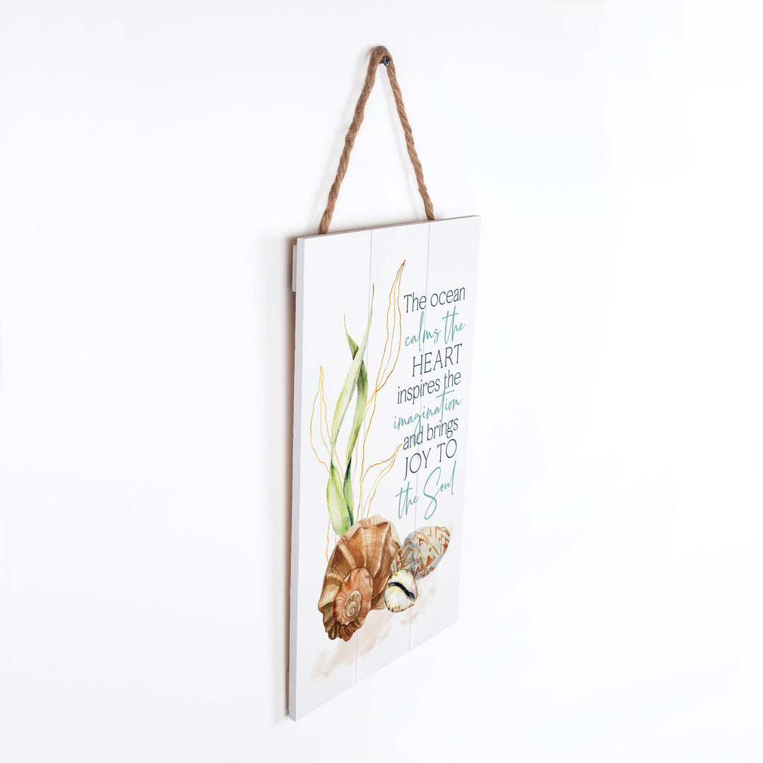 The Ocean Calms The Heart Outdoor Hanging Sign