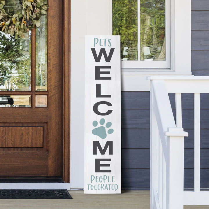 Pets Welcome People Tolerated Outdoor Porch Sign