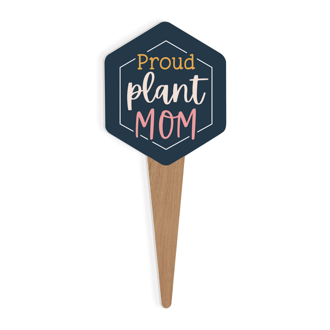 Proud Plant Mom Plant Pal Garden Sign